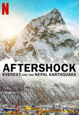 Aftershock Everest and the Nepal Earthquake