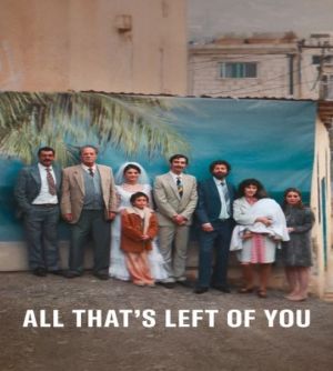 All Thats Left of You