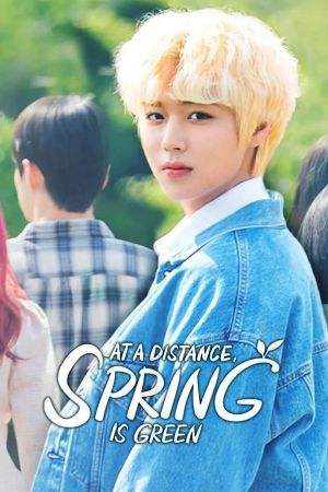 At a Distance, Spring is Green