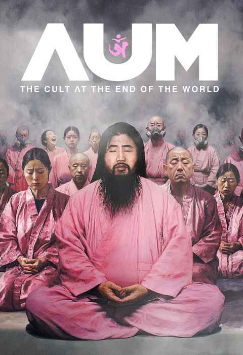 AUM The Cult at the End of the World