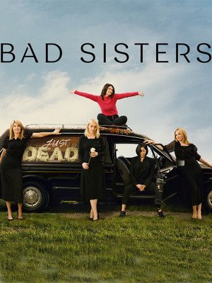 Bad Sisters