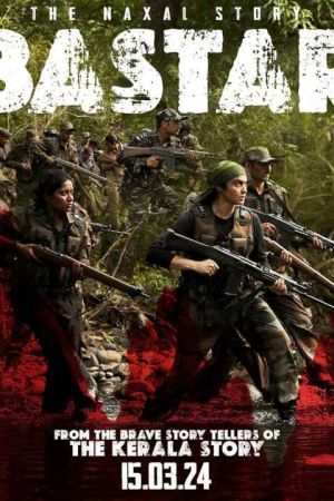 Bastar: The Naxal Story