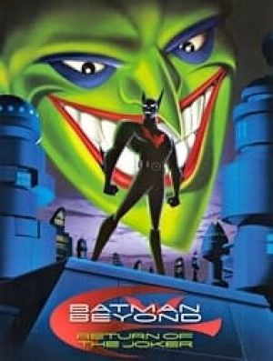 Batman Beyond: Return of the Joker