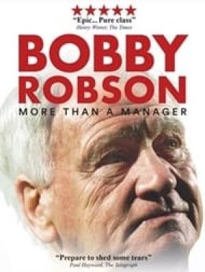 Bobby Robson: More Than a Manager