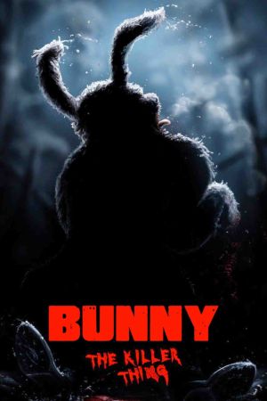 Bunny the Killer Thing