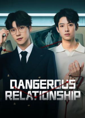 Dangerous Relationship