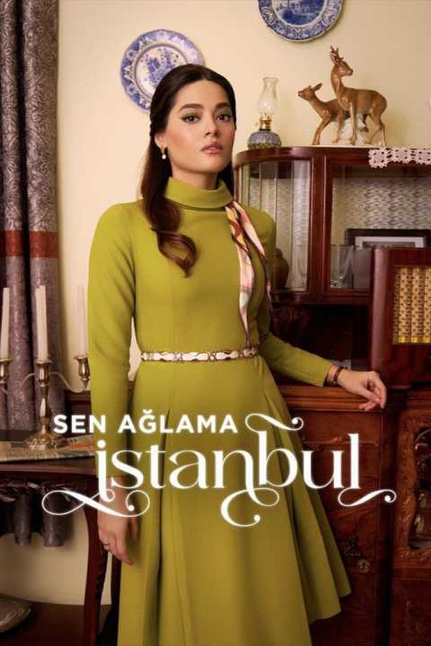 Don't Cry Istanbul