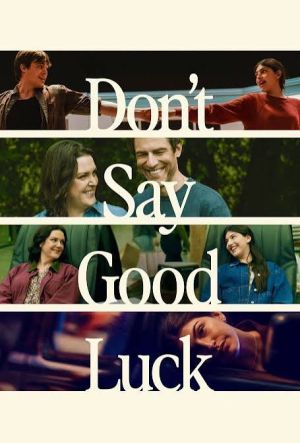 Don’t Say Good Luck