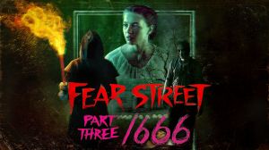 Fear Street: Part Three - 1666
