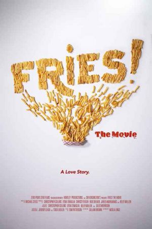 Fries The Movie