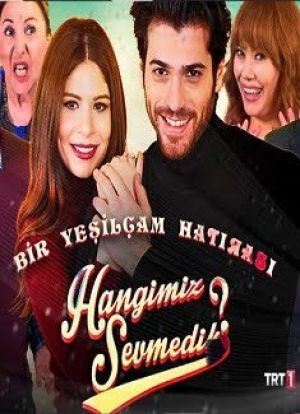 Hangimiz Sevmedik