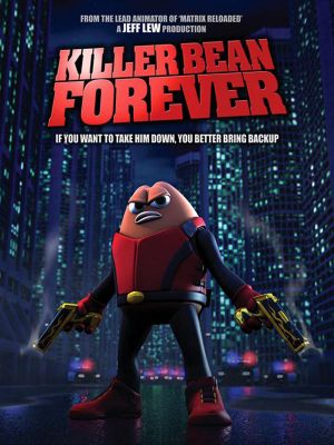 Killer Bean Forever
