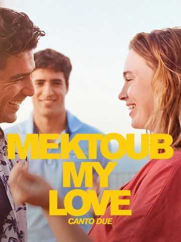Mektoub, My Love: Canto Due