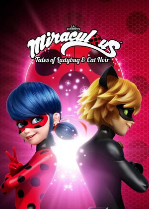 Miraculous Tales of Ladybug and Cat Noir