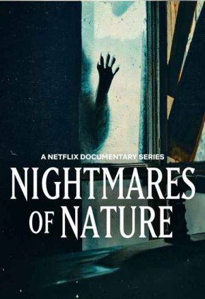 Nightmares of Nature