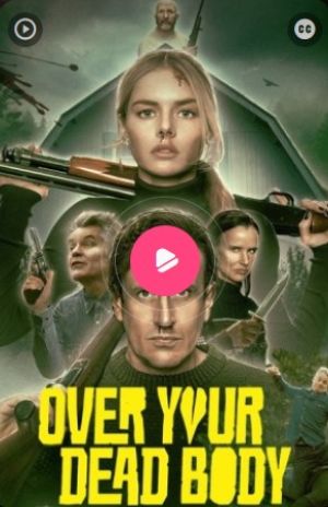 Over Your Dead Body