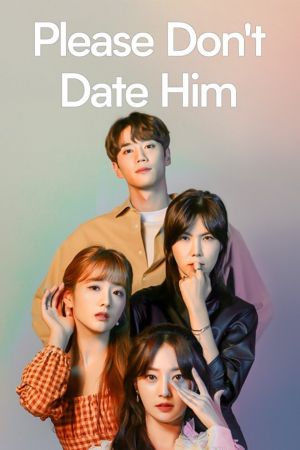 Please Dont Date Him