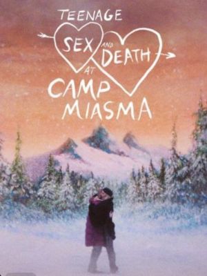 Teenage Sx and Death at Camp Miasma