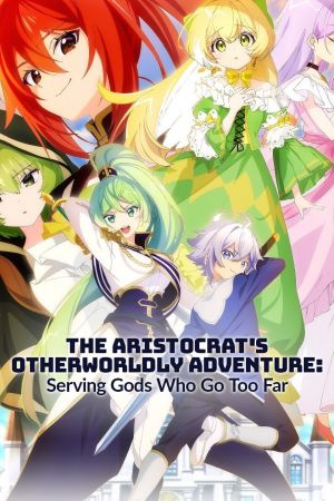 The Aristocrats Otherworldly Adventure Serving Gods Who Go Too Far