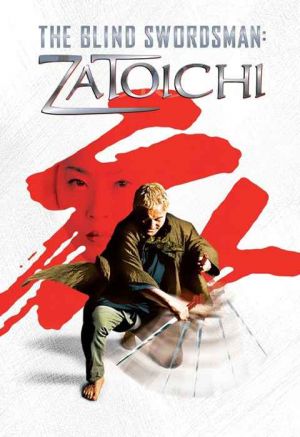 The Blind Swordsman: Zatoichi