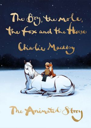 The Boy, the Mole, the Fox and the Horse
