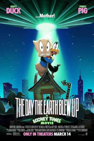 Day the Earth Blew Up: A Looney Tunes Movie