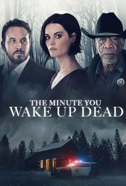 The Minute You Wake up Dead