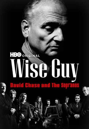 Wise Guy: David Chase and the Sopranos