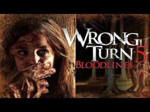 Wrong Turn 5: Bloodlines
